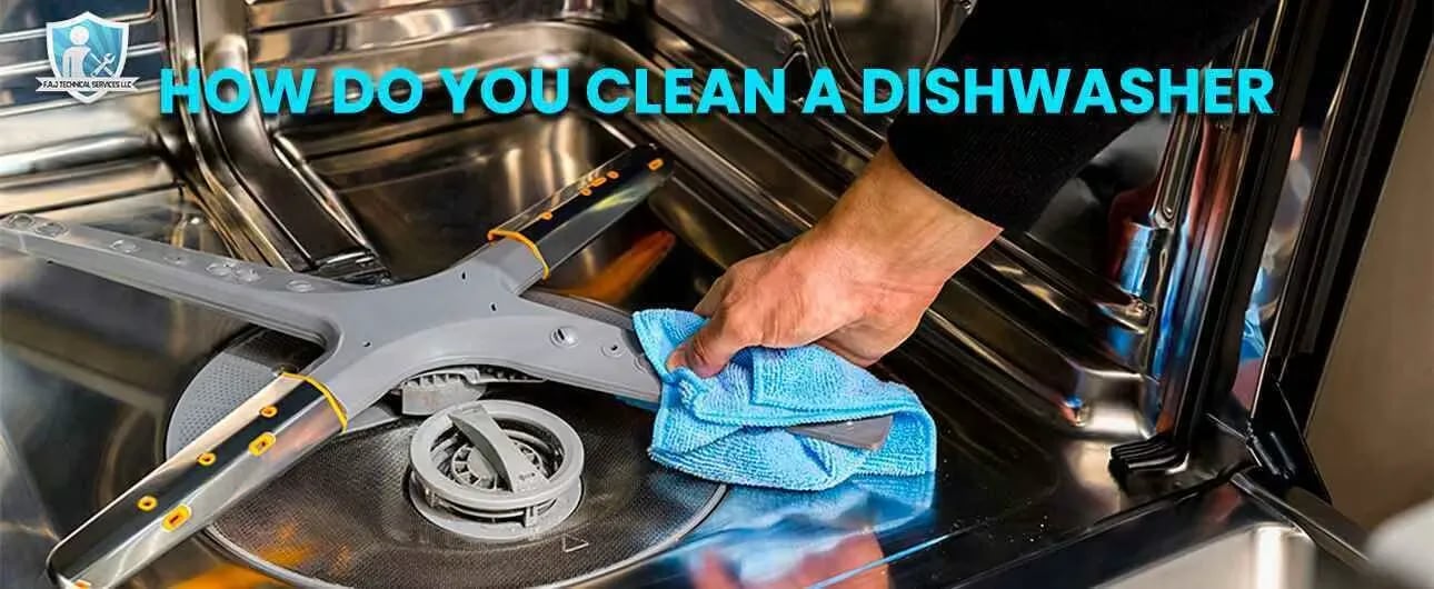 How Do You Clean A Dishwasher?