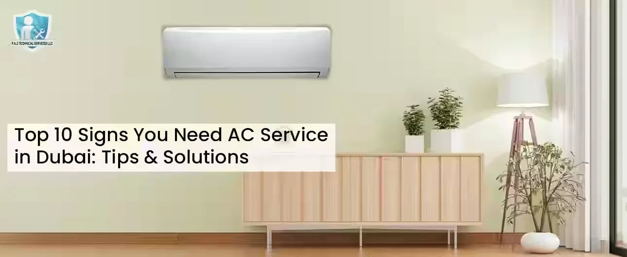Top 10 Signs You Need AC Service in Dubai?