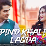 Pind Khali Lagda Lyrics
Palak Muchhal