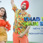 Khad Tainu Main Dassa Lyrics
Neha Kakkar