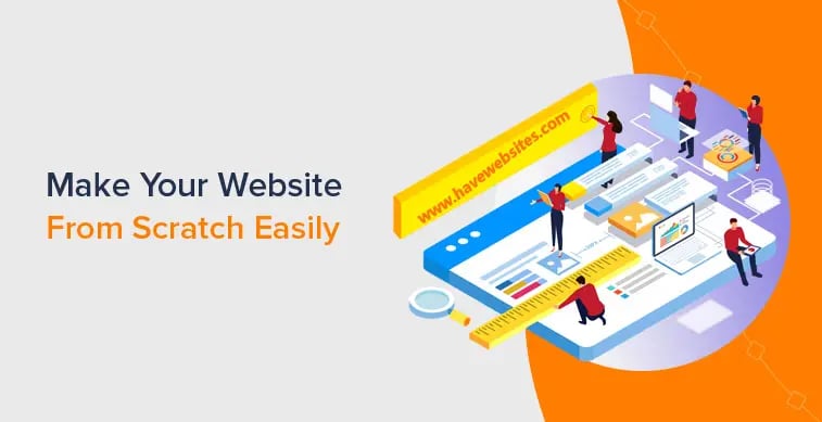 How to Make Your Website from Scratch? (In Just 10 Steps Easily)