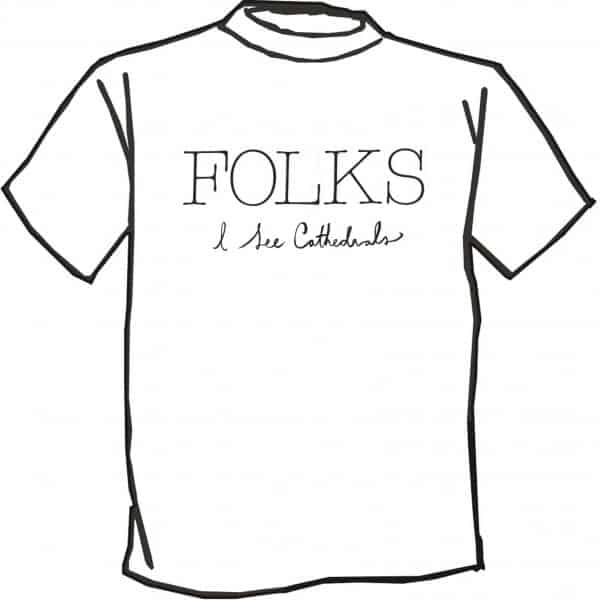 Buy Online Folks - I see Cathedrals White T-Shirt