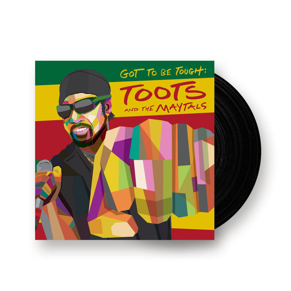 Buy Online Toots and the Maytals - Got To Be Tough