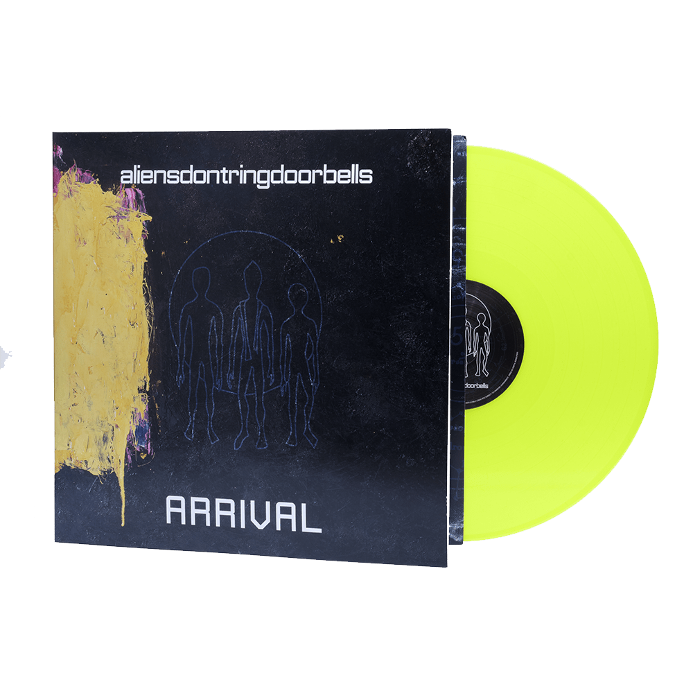 Buy Online Aliensdontringdoorbells - Arrival - Limited Edition Gatefold Neon Yellow Vinyl + Free Digital Download