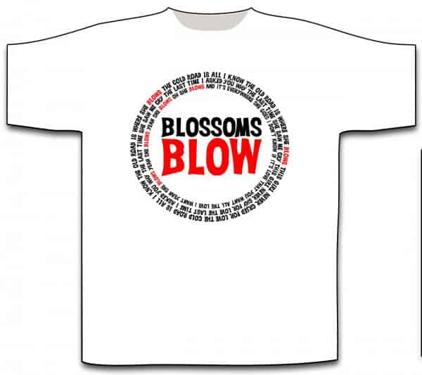 Buy Online Blossoms - Blossoms Blow White T-Shirt