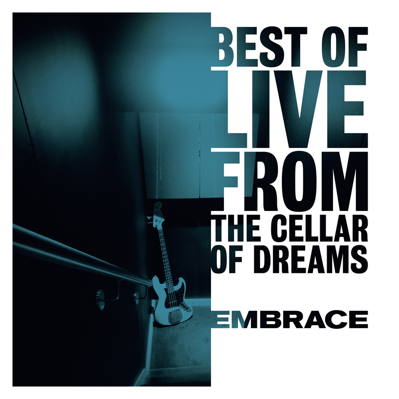 Buy Online Embrace - Best Of Live From The Cellar Of Dreams Digital Album