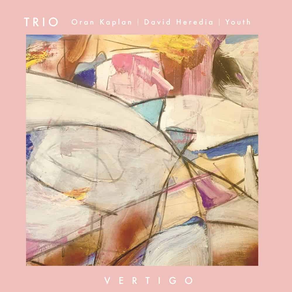 Buy Online Trio (Oran Kaplan, David Heredia and Youth) - Vertigo