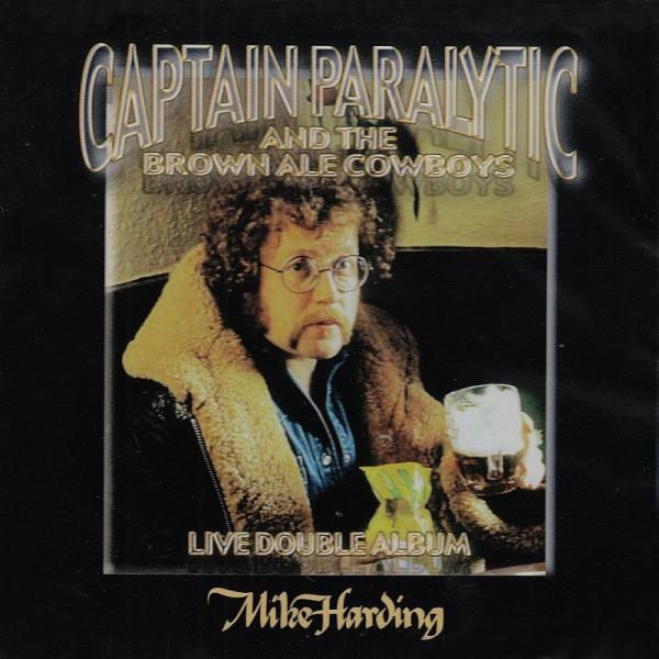 Buy Online Mike Harding - Captain Paralytic And The Brown Ale Cowboys