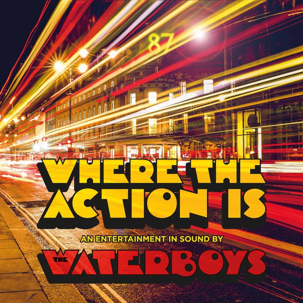 Buy Online Waterboys - Where The Action Is Digital Album 