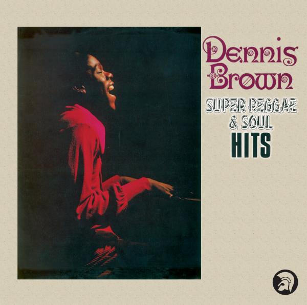 Buy Online Dennis Brown - Super Reggae & Soul Hits