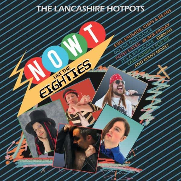 Buy Online The Lancashire Hotpots - NOW'T Like The 80s