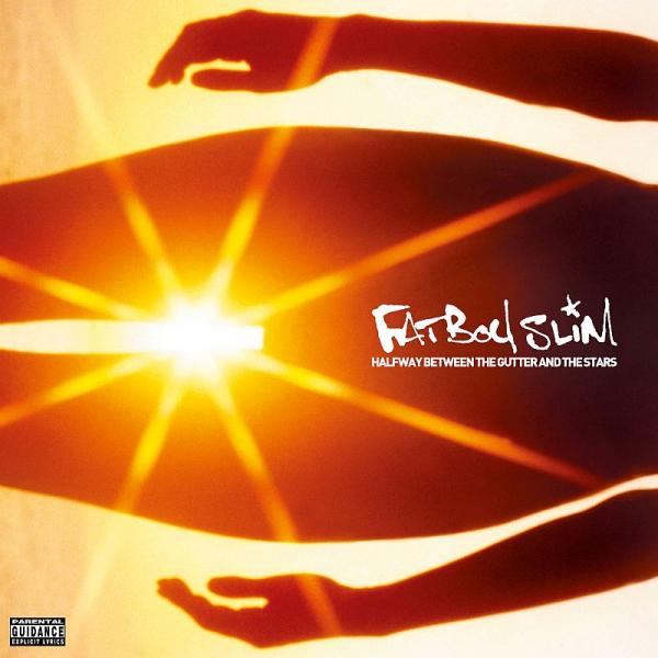 Buy Online Fatboy Slim - Halfway Between the Gutter & the Stars (15th Anniversary)