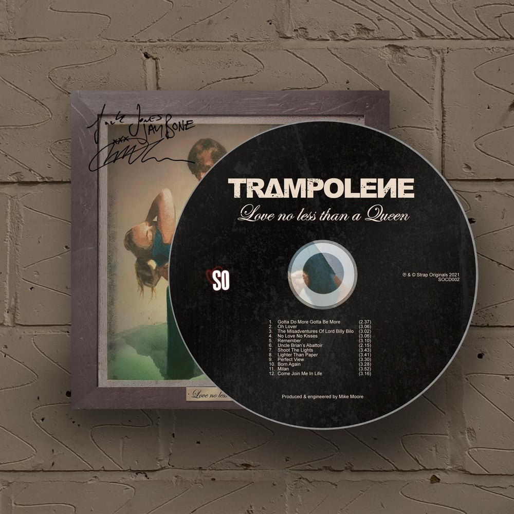 Buy Online Trampolene - Love No Less Than A Queen Signed