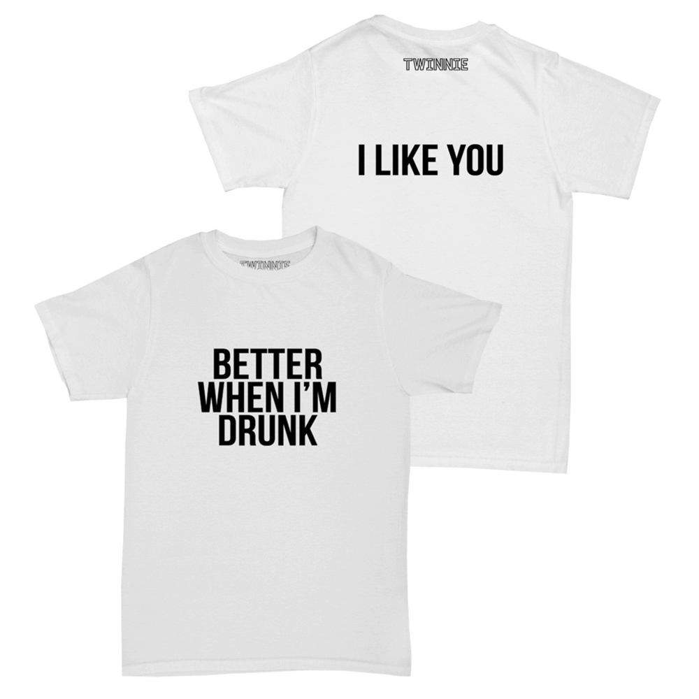 Buy Online Twinnie - Better When I'm Drunk White T-Shirt