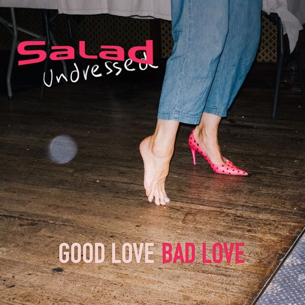 Buy Online Salad Undressed - Good Love Bad Love CD Album