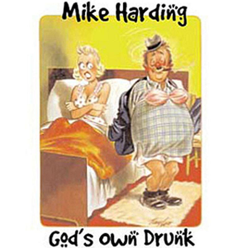 Buy Online Mike Harding - Gods Own Drunk