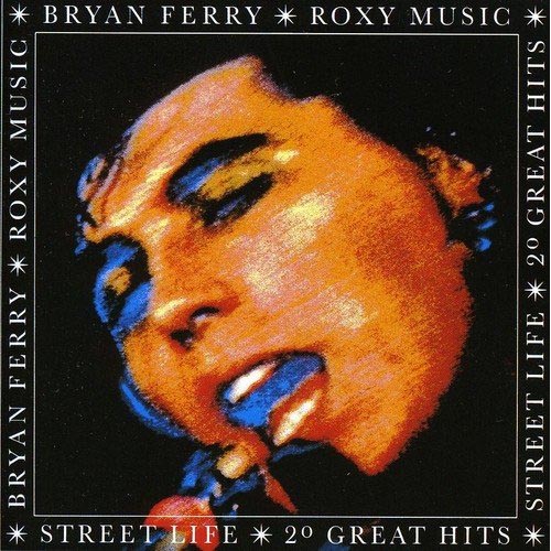 Buy Online Bryan Ferry - Street Life: 20 Greatest Hits