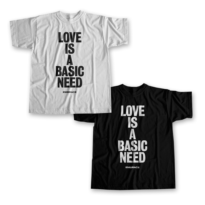 Buy Online Embrace - Love Is A Basic Need T-Shirt