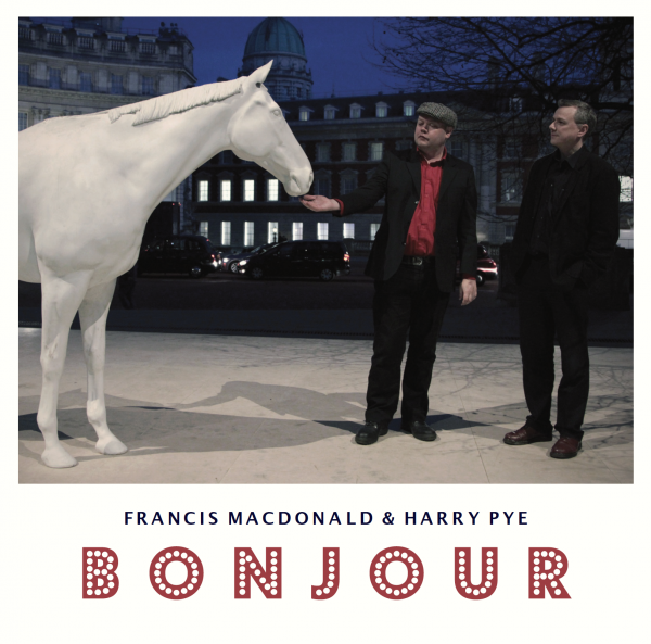 Buy Online Francis Macdonald & Harry Pye - Bonjour Download