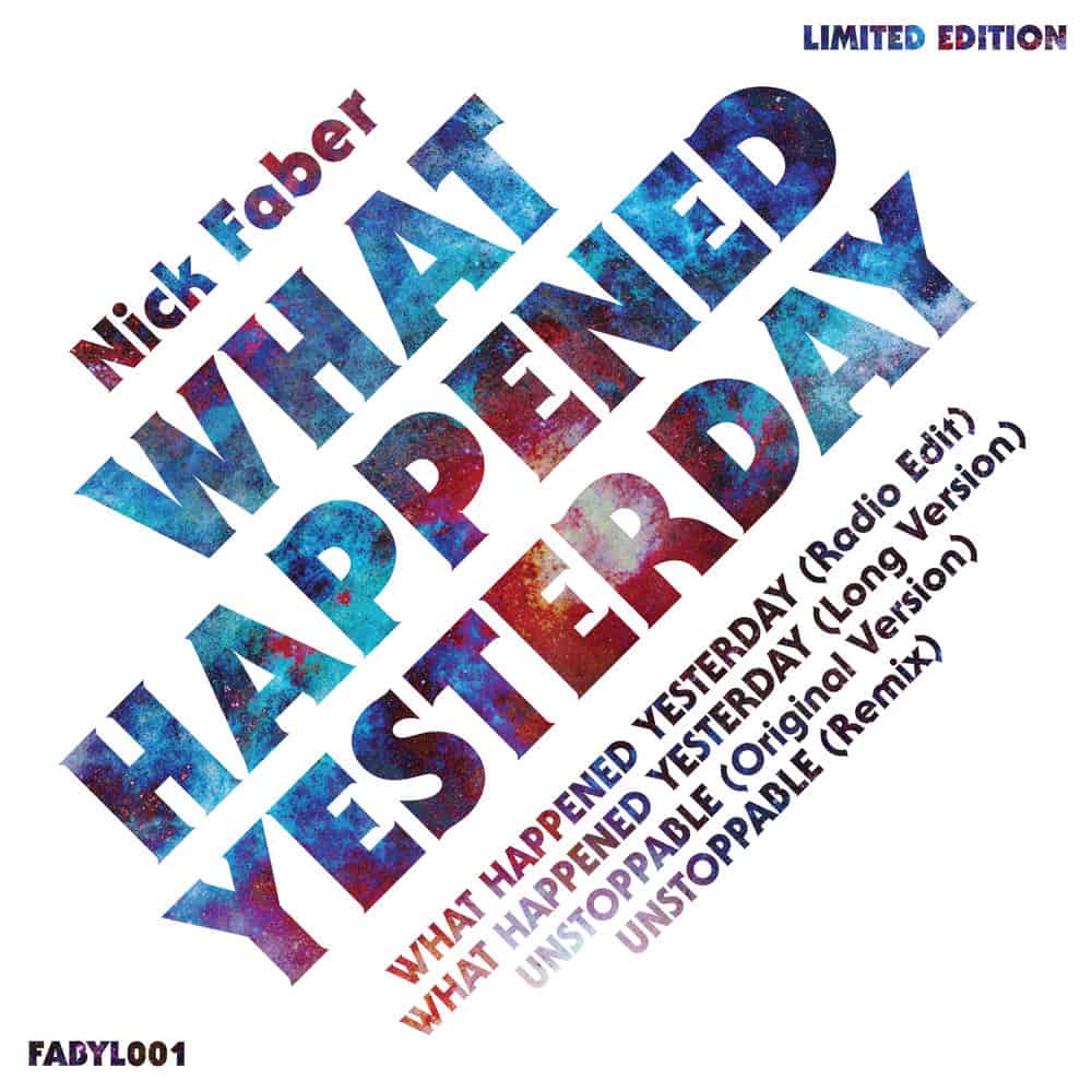 Buy Online Nick Faber - What Happened Yesterday (Single Download)