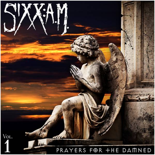 Buy Online Sixx:AM - Prayers For The Damned Vol. 1