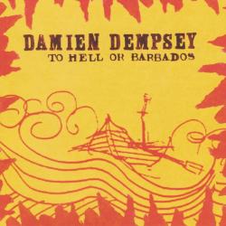 Buy Online Damien Dempsey - To Hell Or Barbados