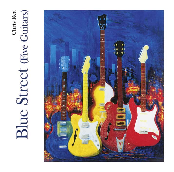 Buy Online Chris Rea - Blue Street (Five Guitars) 