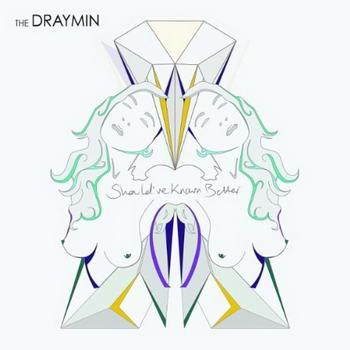 Buy Online The Draymin - Shouldve Known Better