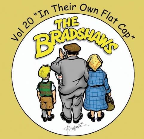 Buy Online The Bradshaws - Vol 20 - In Their Own Flat Cap