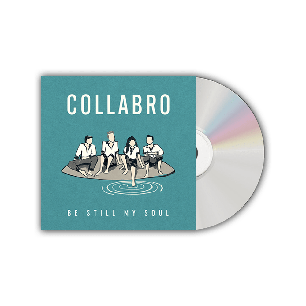 Buy Online Collabro - Be Still My Soul 