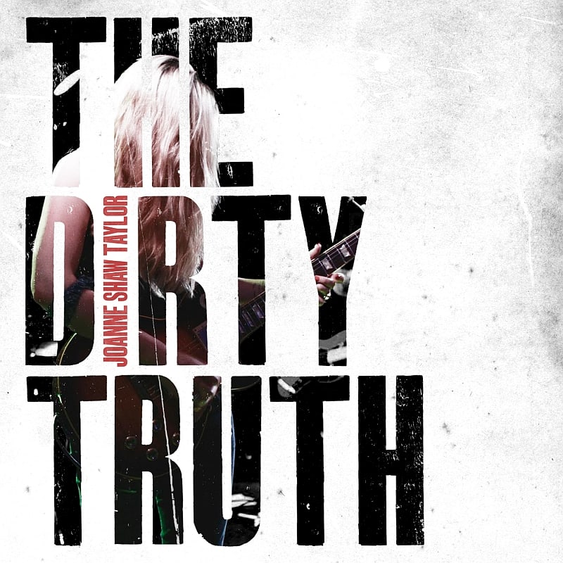 Buy Online Joanne Shaw Taylor - The Dirty Truth