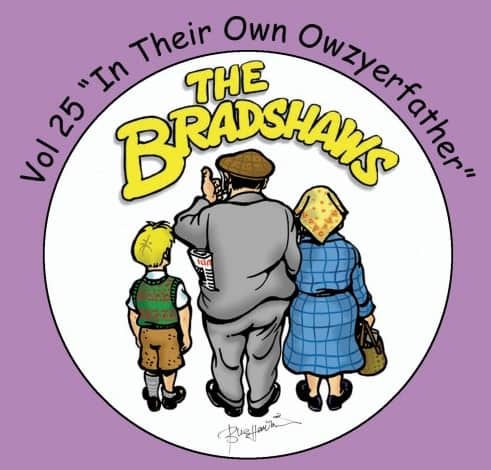 Buy Online The Bradshaws - Vol 25 - In Their Own Owzyerfather