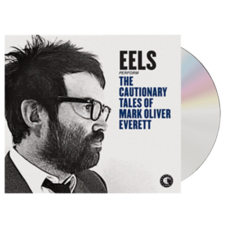 Buy Online Eels - The Cautionary Tales Of Mark Oliver Everett 