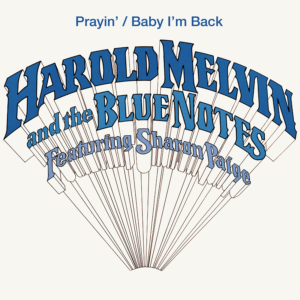 Harold Melvin & The Bluenotes Ft. Sharon Paige / Prayin’ b/w Baby I’m Back Harold Melvin & The Bluenotes Ft. Sharon Paige / Prayin’ b/w Baby I’m Back
