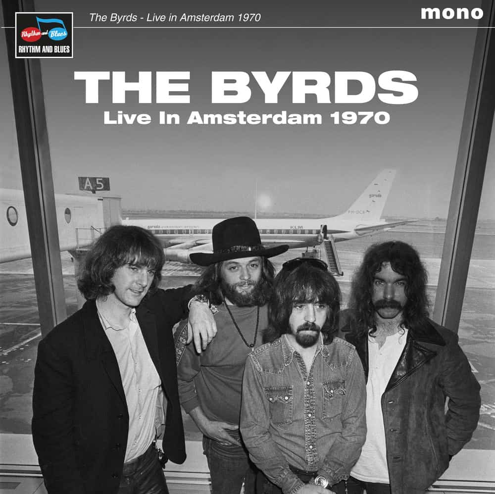 Buy Online The Byrds - Live In Amsterdam 1970
