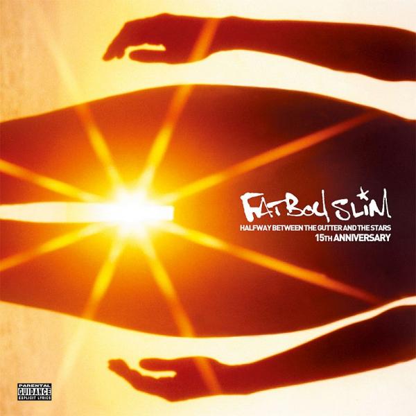 Buy Online Fatboy Slim - Halfway Between the Gutter & the Stars (15th Anniversary)