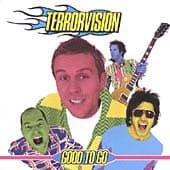 Buy Online Terrorvision - Good To Go