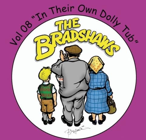 Buy Online The Bradshaws - Vol 8 - In Their Own Dolly Tub