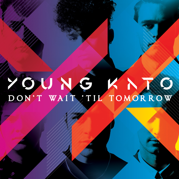 Buy Online Young Kato - Don&#39;t Wait &#39;Til Tomorrow