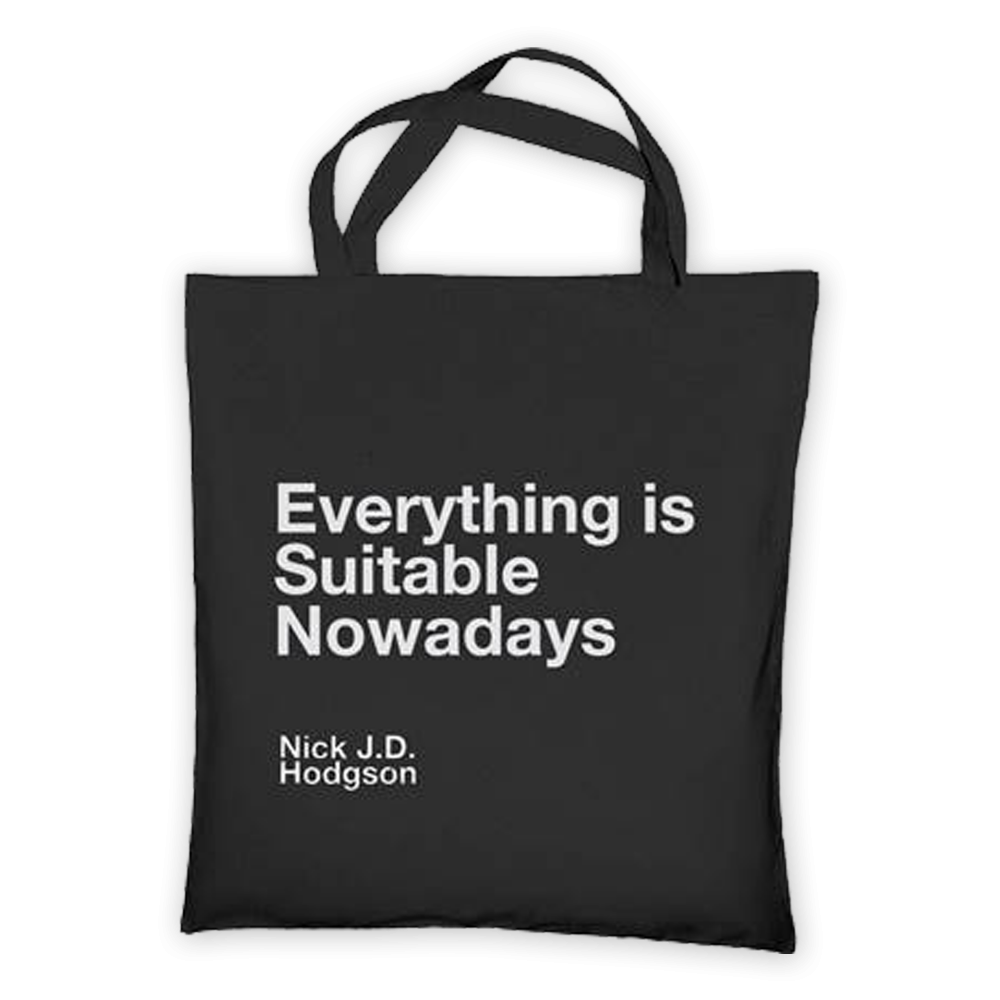 Buy Online Nick JD Hodgson - Everything Is Suitable Nowadays Tote Bag