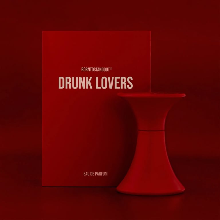 Born to stand out Drunk Lovers