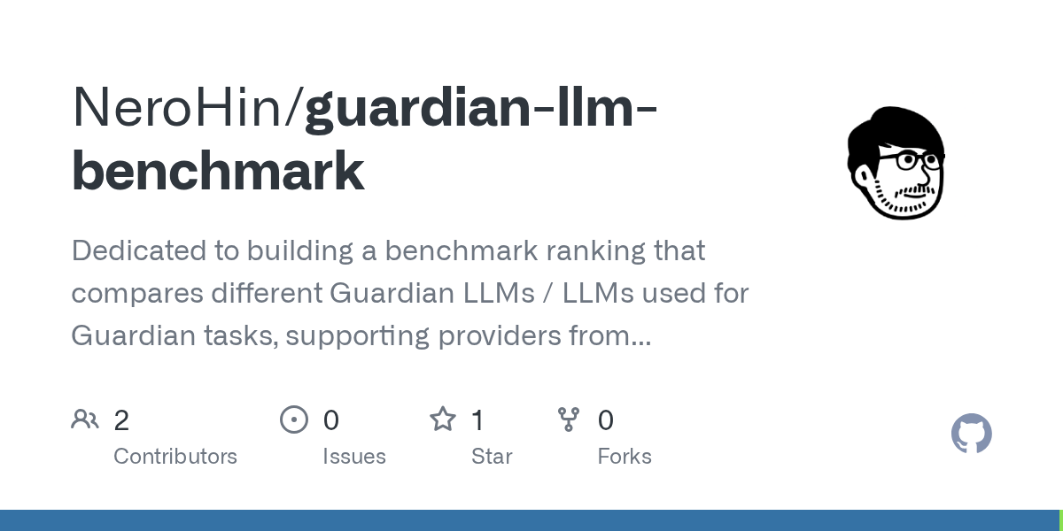 Guardian Llm Benchmark