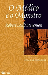 O Médico e o Monstro Coleção Grandes Leituras Clássicos Universais de Robert Louis Stevenson pela Ftd (2004)