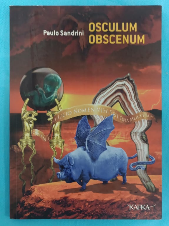 Osculum Obscenum de Paulo Sandrini pela Kafka (2008)
