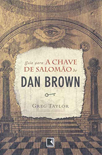 Guia Para A Chave De Salomão de  Dan Brown de Greg Taylor pela Record (2006)
