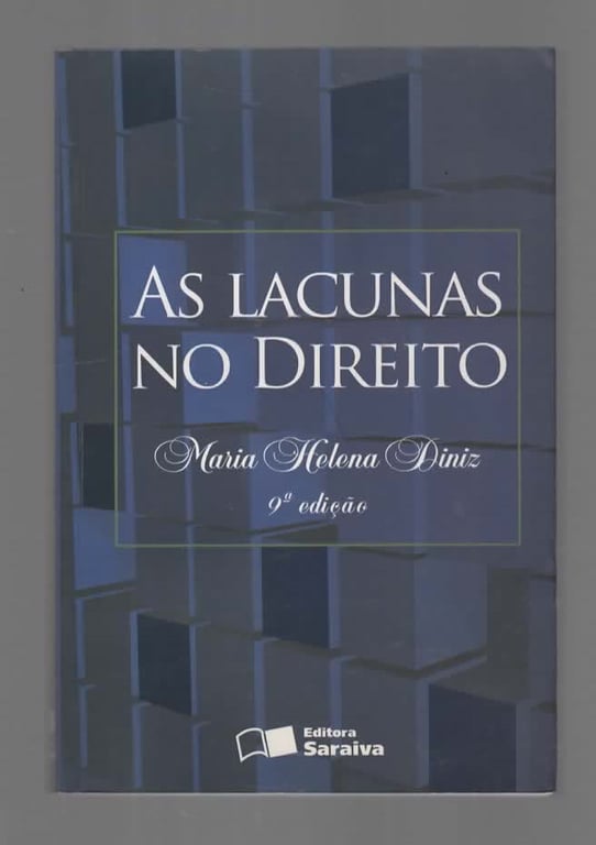 As Lacunas no Direito de Maria Helena Diniz pela Saraiva (2009)
