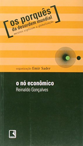 O No Economico de Reinaldo Gonçalves pela Record (2003)
