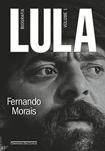 Biografia Lula Volume 1 de Fernando Morais pela Companhia Das Letras (2021)
