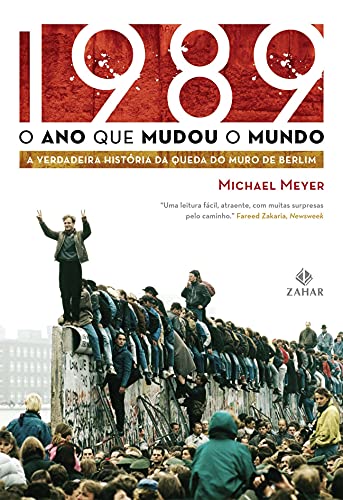 1989: O Ano Que Mudou O Mundo de Michael Meyer pela Zahar (2009)
