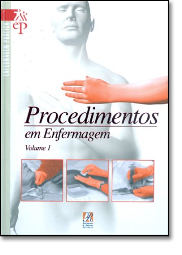 Livro Medicina Procedimentos Em Enfermagem Enfermagem Prática Volume 1 de Appling pela Reichmann e Autores (2005)
